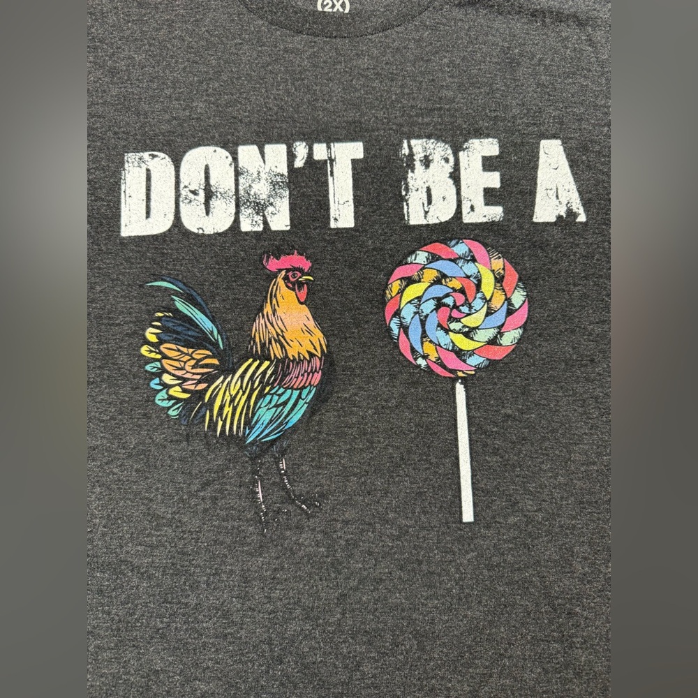ASMDSS - Don’t Be A Rooster Lollipop Graphic Tee – Funny Chicken Pun Shirt 2X - Picture 2 of 7